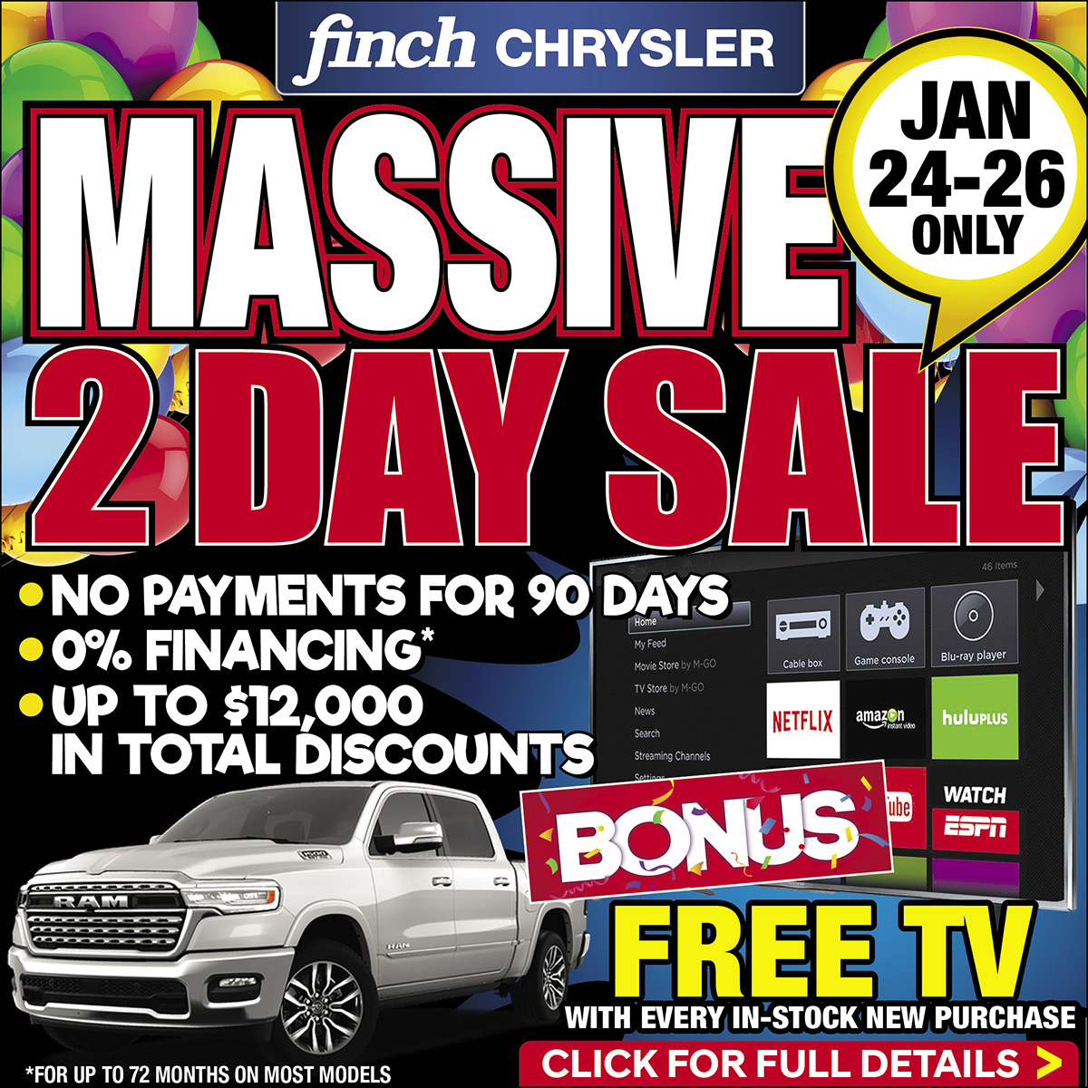 image of Finch Chryslers Massive 2 Day Sale with no payments for 90 days and 0% financing with baloons in the background and an image of a free tv